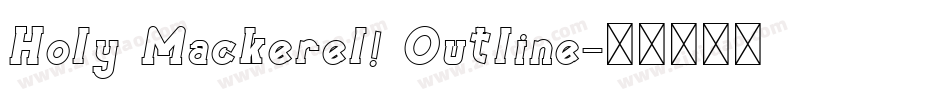 Holy Mackerel! Outline字体转换